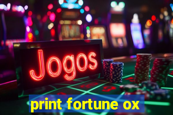 print fortune ox